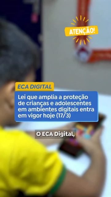 O ECA Digital (Lei 15.211/2025) entra em vigor hoje, 17 de março de 2026, impondo regras rigorosas para a proteção de crianças e adolescentes na internet. As plataformas digitais, redes sociais e jogos devem adotar verificação de idade, ferramentas de controle parental e remoção rápida de conteúdos ilícitos. 

Principais Mudanças do ECA Digital (a partir de 17/03/2026):

Verificação de Idade: Proibição de autodeclaração; uso de métodos eficazes para impedir acesso de menores a conteúdos adultos ou impróprios.

Supervisão Parental: Contas de menores de 16 anos podem ser vinculadas às dos responsáveis, com ferramentas de monitoramento.

Segurança e Conteúdo: Plataformas devem remover conteúdos ilícitos (bullying, exploração sexual, violência) em até 24 horas.

Publicidade: Proibição de publicidade direcionada a crianças e adolescentes baseada em comportamento.

Jogos e Plataformas: Jogos com "caixas de recompensa" (loot boxes) devem bloquear menores ou remover a funcionalidade.

Responsabilidade: A não conformidade pode resultar em multas baseadas no faturamento. 

A fiscalização será feita pela ANPD (Autoridade Nacional de Proteção de Dados). As empresas têm o dever de criar um ambiente online mais seguro. 

#eca #ecadigital #ceapp #crianças