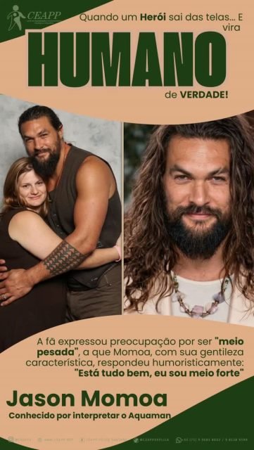 🔥 QUANDO UM HERÓI SAI DAS TELAS… E VIRA HUMANO DE VERDADE 💙

O Jason Momoa mostrou que força de verdade não está só nos músculos… está na empatia.

Durante um evento, ele simplesmente ignorou qualquer protocolo e fez o que muitos esquecem:
👉 olhou, escutou e acolheu.

Ao carregar uma fã usuária  de Cadeira de rodas  no colo para ajudá-la a subir ao palco, ele respondeu com leveza quando a fã expressou preocupação e disse: 'Eu sou meio pesada"
💬 “Tá tudo bem… eu sou meio forte.” - Respondeu Momoa com um sorriso!

Mas a verdade?
✨ Forte mesmo é quem usa sua força pra incluir.
✨ Forte é quem não constrange, não expõe… só ajuda.

💭 Em um mundo onde o diferente ainda vira motivo de exclusão, atitudes assim ensinam mais do que mil discursos.

E não é a primeira vez…
❤️ Ele já fez chamadas de vídeo com crianças em tratamento,
❤️ já levou esperança onde muitos só levam fama.

Isso não é marketing.
Isso é humanidade.

📣 Que tipo de “força” você tem usado no mundo?

#HeróiDeVerdade #EmpatiaTransforma #JasonMomoa #Aquaman #InclusãoImporta Respeito Acessibilidade Humanidade Exemplo FaçaADiferença 💙